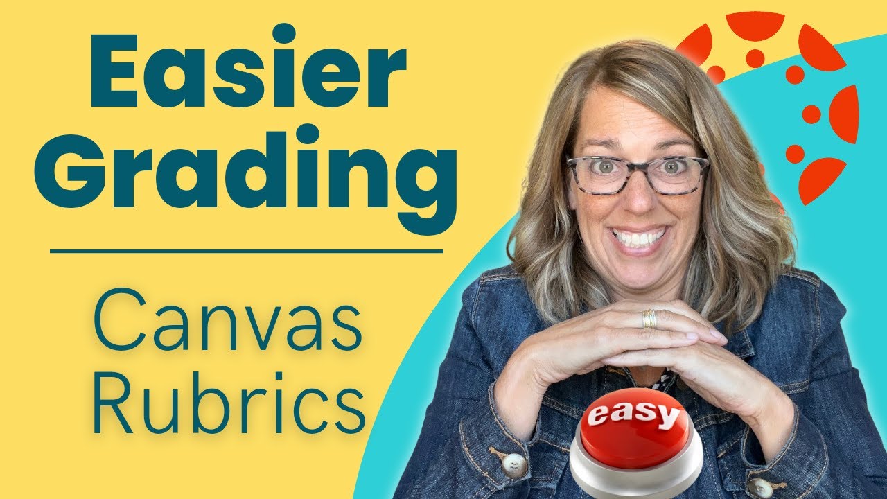 Canvas Rubrics for Assignments and Discussions Grading Made Easy