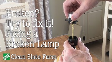 Broken? Fixing a broken lamp with a little creativity