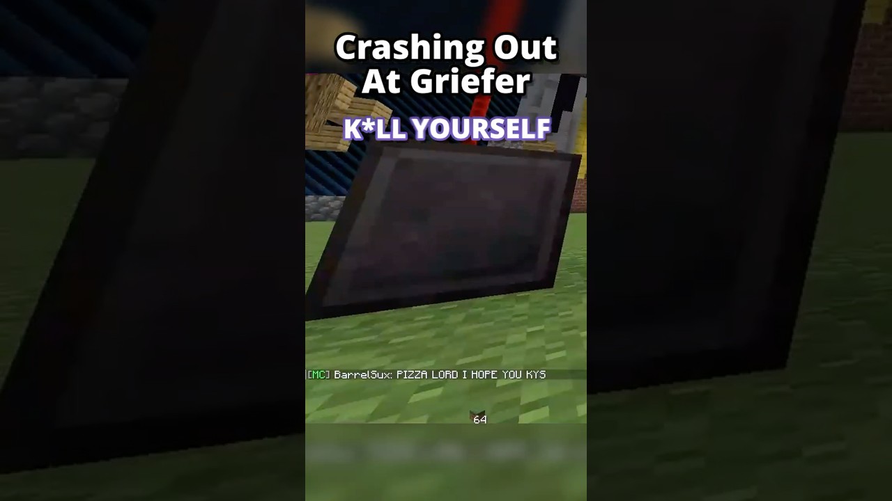 This Griefer Ruined My Life..