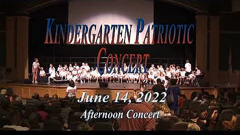 Kindergarten Patriotic Concert - Afternoon