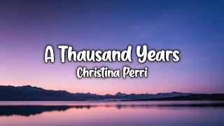 Christina Perri - A Thausand Years Lyric Video
