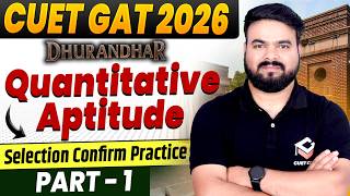 CUET GAT 2026 Quantitative Aptitude Booster | Dhrundhar Series 🔥 for Selection by Sanjay Sir