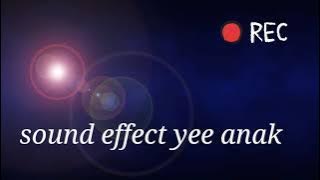 sound effect anak yee.. #short