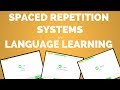 Spaced Repetition Systems in Language Learning