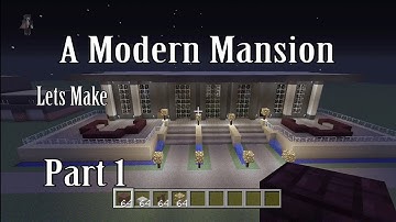 Lets Make a Modern Mansion Part 1 in Minecraft Xbox 360 Edition :House #12