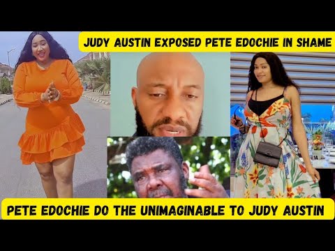 JUDY AUSTIN EXPOSED, PETE EDOCHIE REVEAL HEAVY SÈCRET TO MAY EDOCHIE