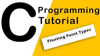 13.C Programming - Floating Point Types