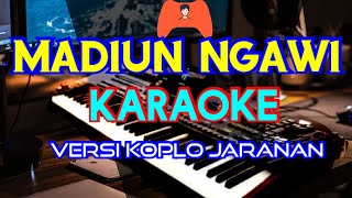 Madiun Ngawi (Karaoke Lirik) Versi Koplo jaranan Korg Pa700