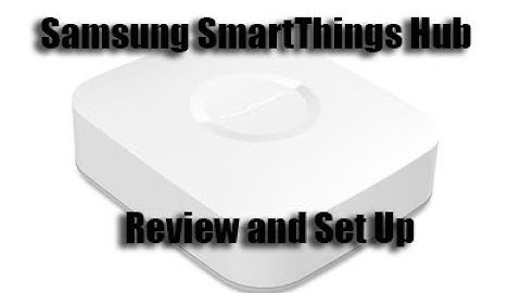 Samsung SmartThings Hub Review and Set Up