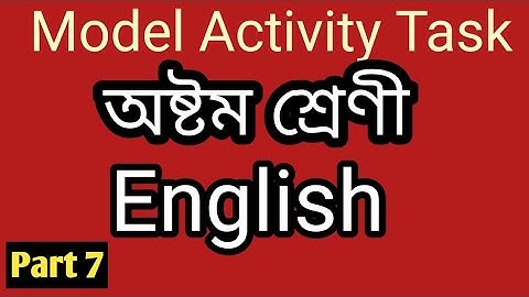 Class-8 English Model Activity Task Part 7/English Model Activity October 2021 class viii