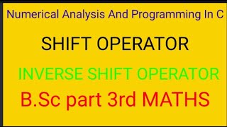 Shift operator & Inverse ship operator BSc 3rd year maths