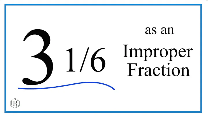 Write the Mixed Number 4 1/6 as an Improper Fraction