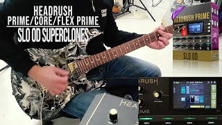 Headrush Primecoreflex Superclones Slo Od Playthrough Demo Soldano Slo Overdrive