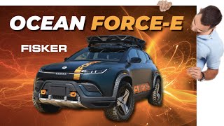 The ultimate off-roader! The Fisker Ocean Force E