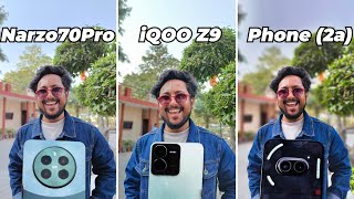 Narzo 70 Pro vs iQOO Z9 vs Nothing Phone (2a) 📸 Camera Test