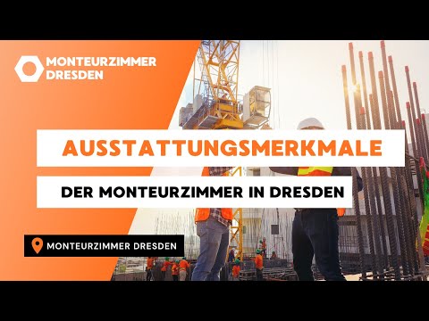 Ausstattungsmerkmale der Monteurzimmer in Dresden