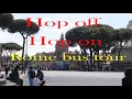 Rome, Hop off Hop on tourist bus tour - Our experience