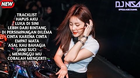 DJ HAPUS AKU X LUKA DISINI DUGEM BREAKBEAT FULL MELODY TERBARU 2025 ( DJ NISA )
