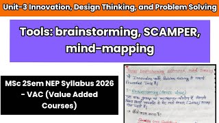 MSc 2Sem VAC NEP Syllabus 2026 Hindi Notes || Tools: Brainstorming, SCAMPER and Mind-Mapping