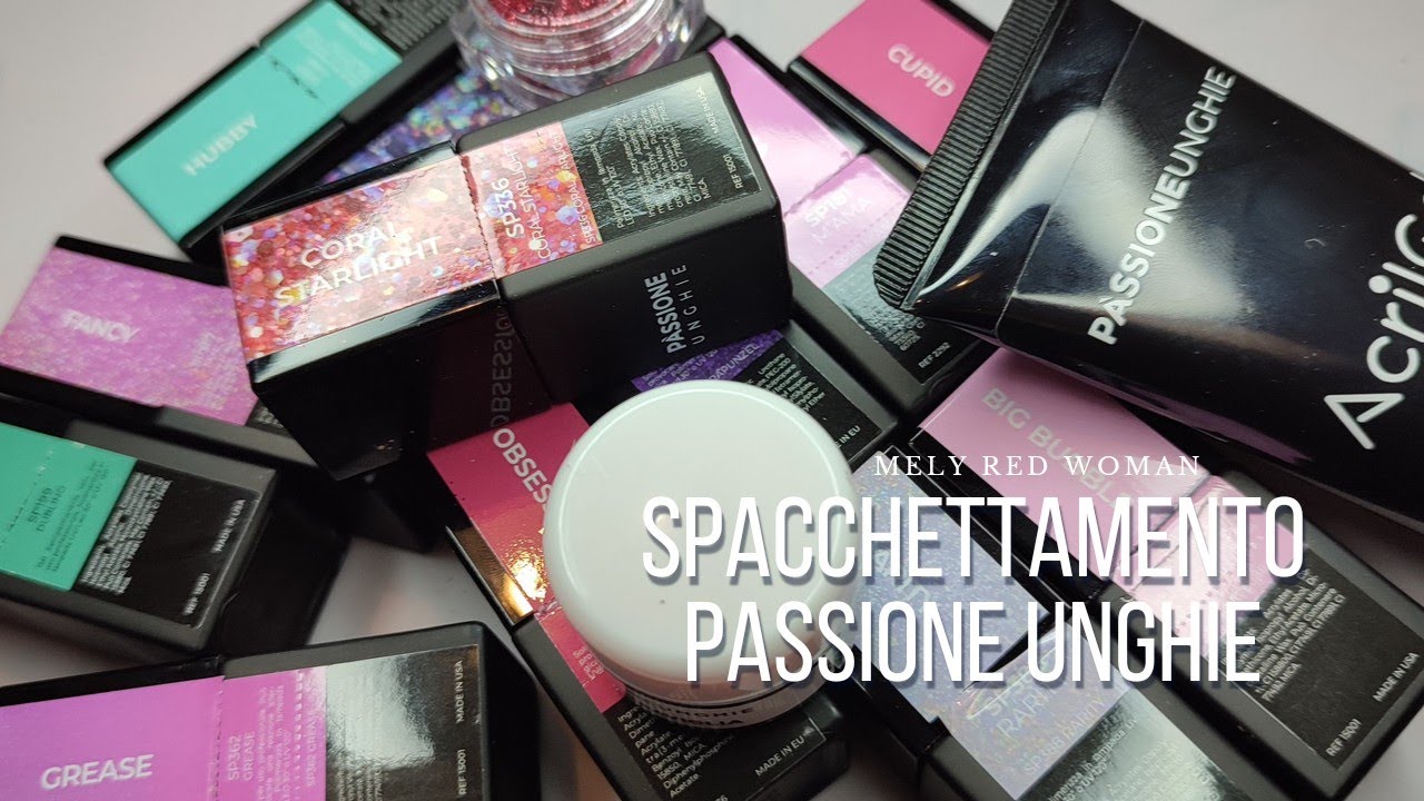 SPACCHETTAMENTO PASSIONE UNGHIE 💅🏻|| SALDI||