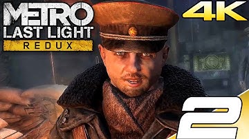 METRO LAST LIGHT REDUX Gameplay Walkthrough Part 2 - Reich & Show (4K 60FPS) PS5/PC/XSX