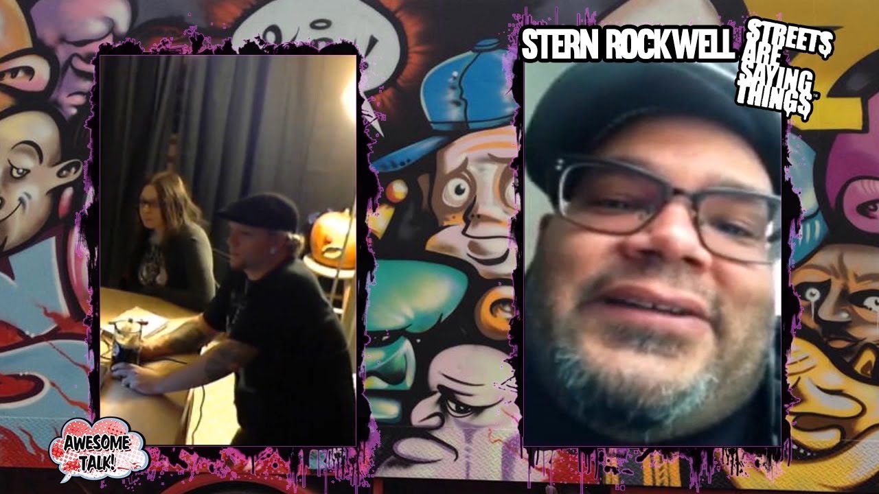 Stern Rockwell from "Streets are Saying Things" Interview on AWESOME TALK!