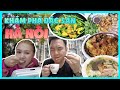 Xemesis và Xoài khám phá hết tất cả món ăn đặc sản Hà Nội, ăn 5 bữa trong một ngày là có thiệt…