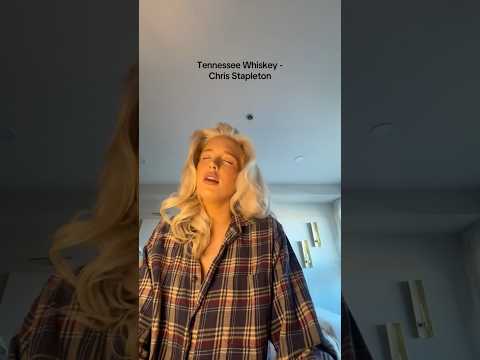 Tennessee Whiskey - Chris Stapleton