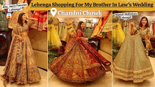 Lehenga Shopping For Brother-In-Laws Wedding In Chandni Chowk Sabyasachi Manish Malhotra Lehenga