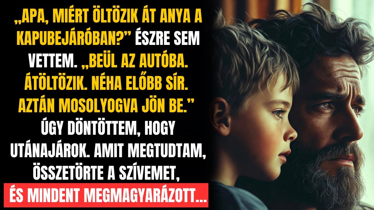 A FIAM MEGKÉRDEZTE, MIÉRT SÍR AZ ANYJA A GARÁZSBAN. AMIKOR MEGTUDTAM AZ OKÁT, ÖSSZETÖRTEM