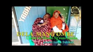 DELA MANG'OMBE==Ujumbe wa Mbonhi Ng'wana Zanziba by Lwenge Studio