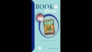 Book Review The Four Agreements by Don Miguel Ruiz!