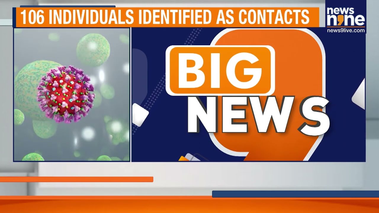 Nipah Spreads In Kerala: Son Of Deceased Tests Positive In Palakkad | 106 Contacts Traced | News9