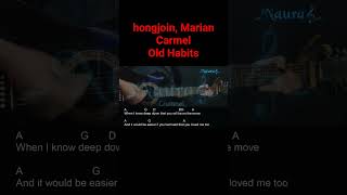 Hongjoin Marian Carmel  Old Habits Guitar Chords S shorts