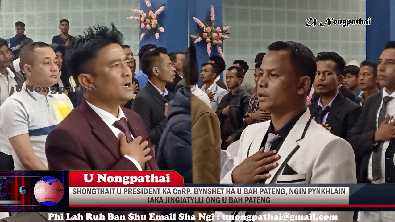 SHONGTHAIT U PRESIDENT KA CoRP, BYNSHET HA U BAH PATENG, NGIN PYNKHLAIN IAKA JINGIATYLLI: BAH PATENG