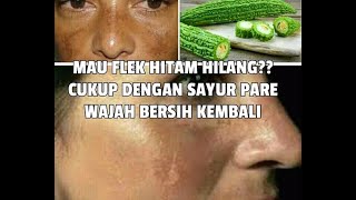 Menghilangkan Flek Hitam Dengan Pare