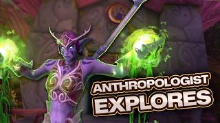 THIS is why WoW's Night Elves are so odd and fascinating! (Anthropologist Explains)