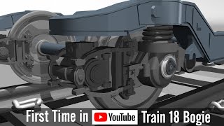 Train 18 Bogie and Brake overview | Train 18 vs LHB BOGIE