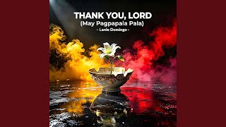 Thank You, Lord (May Pagpapala Pala) (Original)