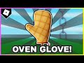 How to get oven glove  showcase in slap battles roblox