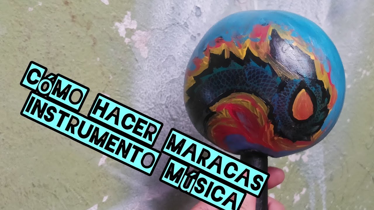 Como Se Hace Una Maraca Cancion