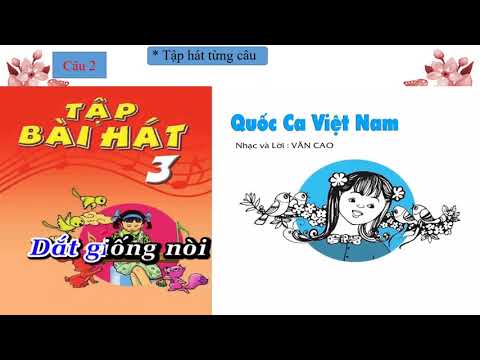 Lớp 3 - Tuần 2 - Ân nhạc: Học hát bài: Quốc ca Việt Nam (Lời 2)