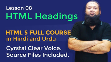 Lesson 08 - HTML5 Full Course in Hindi & Urdu - HTML Headings