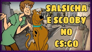 SALSICHA E SCOOBY JOGANDO CS:GO ft. @CSDoenteOffensive