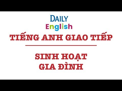 Video Sinh Hoạt Gia Đình Trong Tiếng Anh Giao Tiếp - youtube