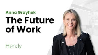 Five Trends for the Future of Work by Anna Grayhek at Hendy
