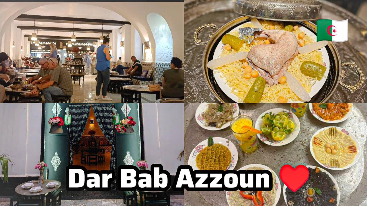 Dar Bab Azzoun restaurant traditionnel style algérois un des meilleurs pour manger une bonne rechta