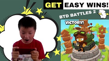 BTD BATTLES 2 - Get Easy Wins!