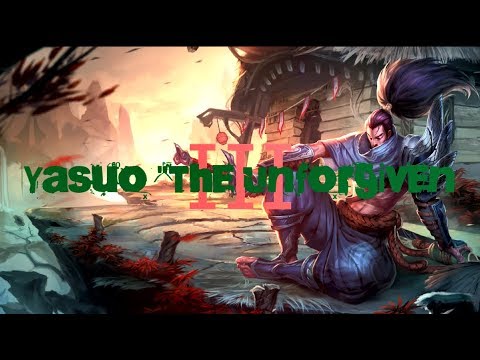 AweX Montage 3 'Yasuo The Unforgiven'