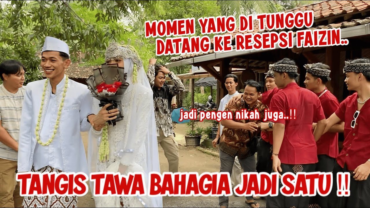 DATANG DI RESEPSI FAIZIN !! Gak nyangka waktu secepat ini